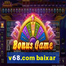 v68.com baixar